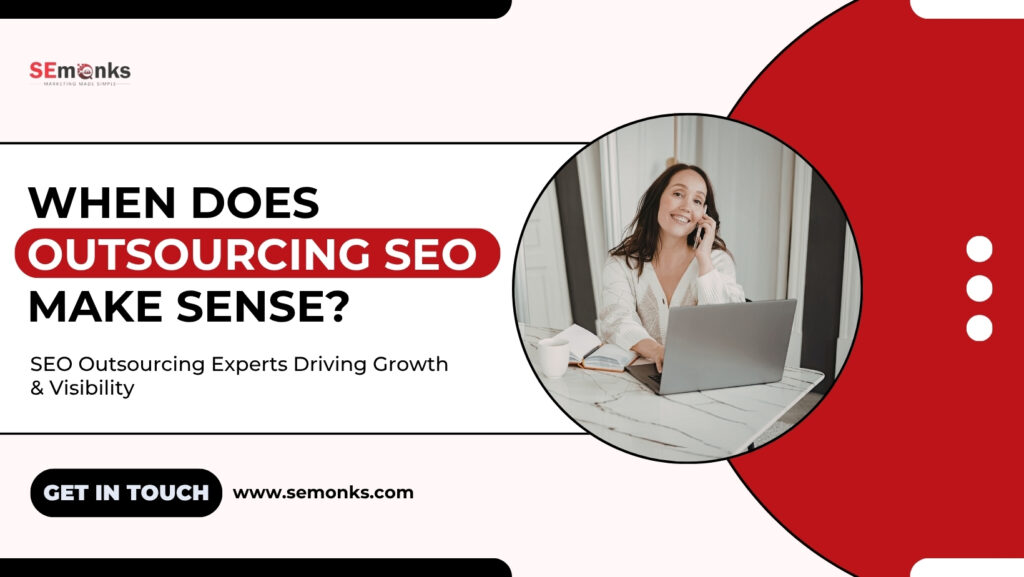 When Does Outsourcing SEO Make Sense